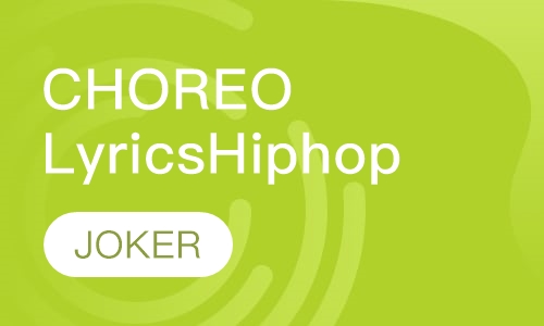 CHOREO-Lyrics Hiphop培训