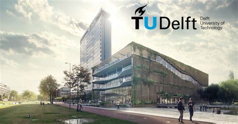 荷兰名校介绍 怎样申请代尔夫特理工大学