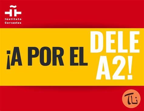 西班牙语DELE-A2考试直通车